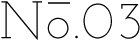 No.03
